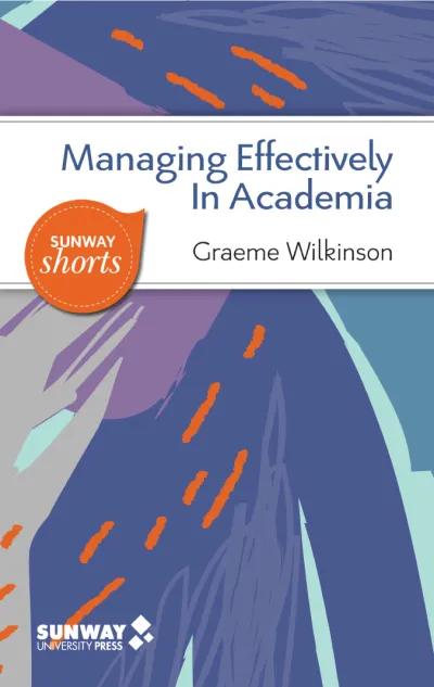 Managing Effectively In Academia