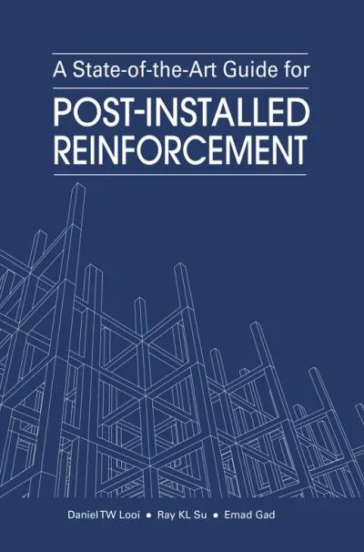 A State-of-The-Art Guide for Post-Installed Reinforcement