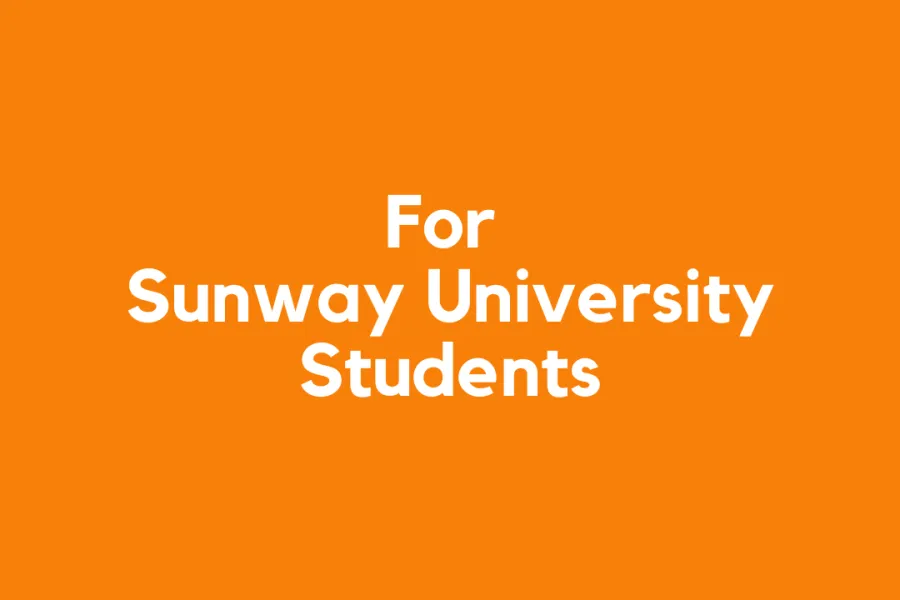 For Sunway University Students