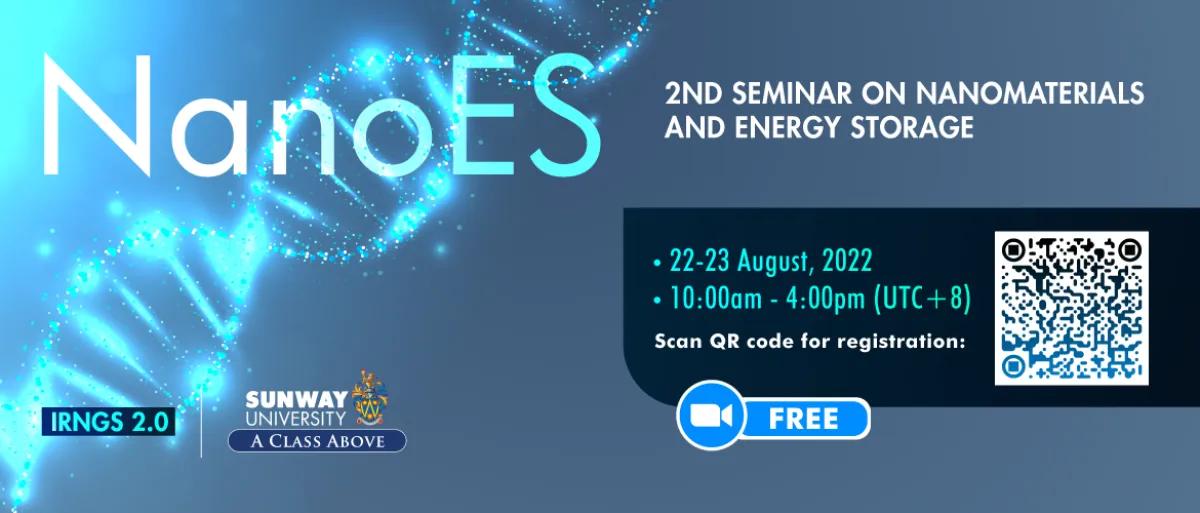 2-Day Virtual 2nd Seminar on Nanomaterials and Energy Storage 2022 (NanoES2022)