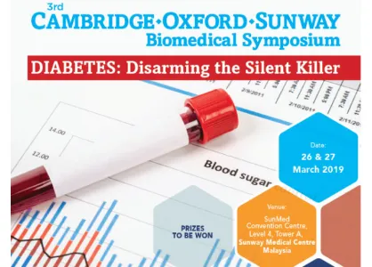 3rd CAMBRIDGE- OXFORD- SUNWAY BIOMEDICAL SYMPOSIUM 2019