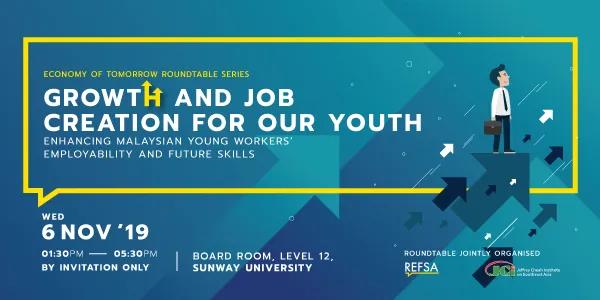 Economy of Tomorrow Roundtable Series: Growth and Job Creation for our Youth