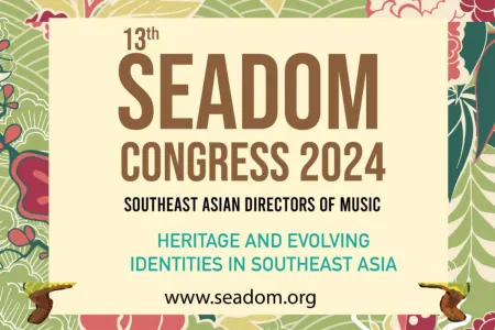 A header image reading, "13th SEADOM Congress 2024 - the Southeast Asian Directors of Music". Beneath it is the conference theme, "Heritage and Evolving Identities in Southeast Asia". The website is written at the bottom: www.seadom.org.