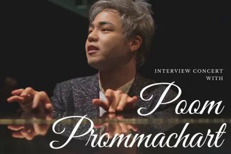 Interview Concert with Poom Prommachart