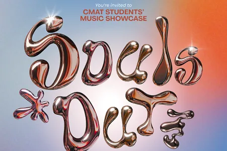 Souls Out: CMAT Students' Music Showcase