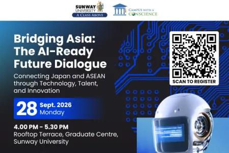 Sunway Business School, in collaboration with Nikkei Asia, will be organising “The AI-Ready Future Dialogue: Connecting Japan and ASEAN through Technology, Talent and Innovation” on 28 September 2026.