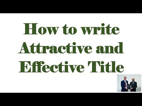 Preview image for the staff video "How to write attractive title in writing journal, thesis, report, proposal".