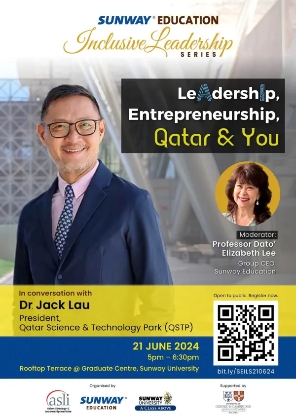 Sunway Education Inclusive Leadership Series (SEILS) – Leadership, Entrepreneurship, Qatar and You