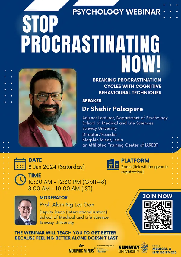 Webinar on Managing Procrastination for Students and Staff by Dr Shishir Palsapure, Adjunct Lecturer in Psychology