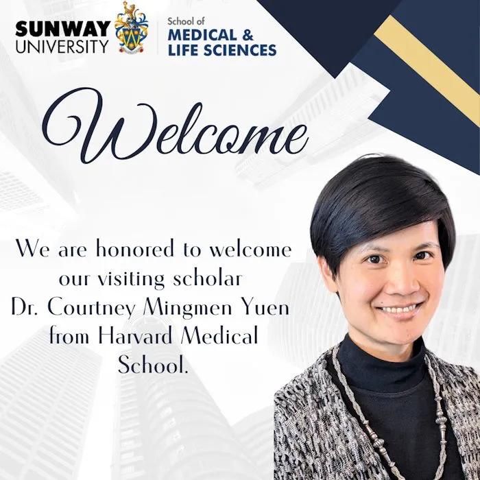 Sunway University Welcomes Fulbright Scholar Dr. Courtney Yuen from Harvard Medical School