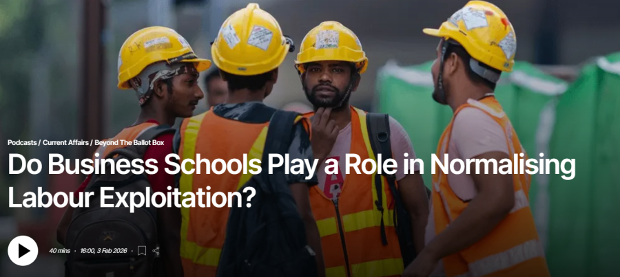 Rethinking Business Education: What Role Do Business Schools Play in Labour Exploitation?