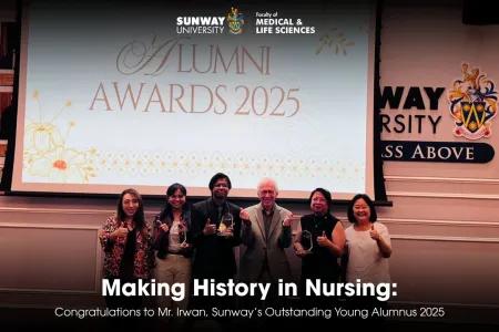 Making History in Nursing: Congratulations to Mr Irwan, Sunway's Outstanding Young Alumnus 2025
