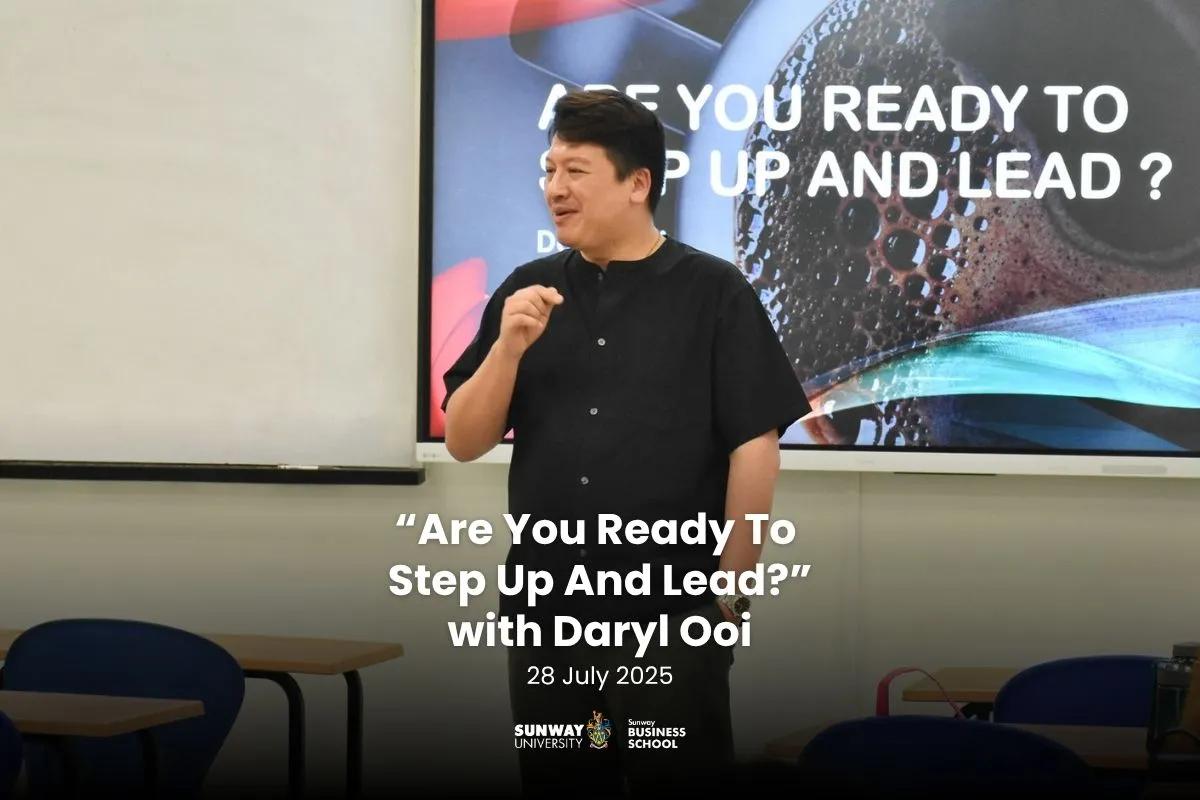 "Are You Ready to Step Up and Lead?" with Daryl Ooi