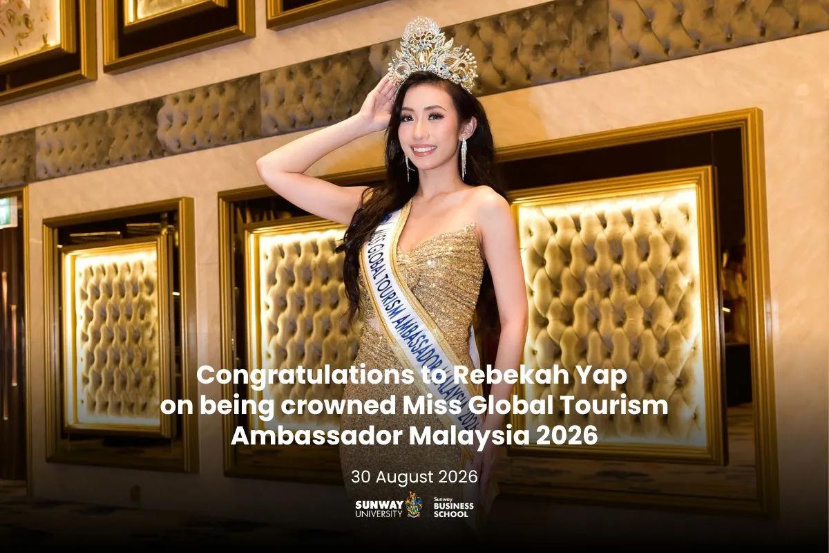 Congratulations to Rebekah Yap on Being Crowned Miss Global Tourism Ambassador Malaysia 2026